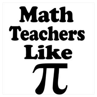 Wall Art  Posters  Math Teachers like Pi Poster