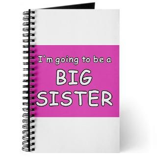 going to be a big sister Journal