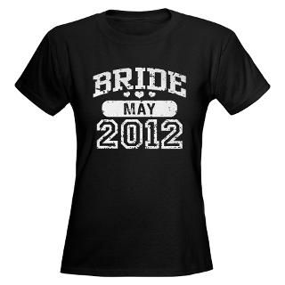 12 T shirts  Bride May 2012 Womens Dark T Shirt