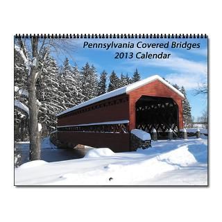 Pennsylvania Covered Bridges 2013 2013 Wall Calendar by Covered