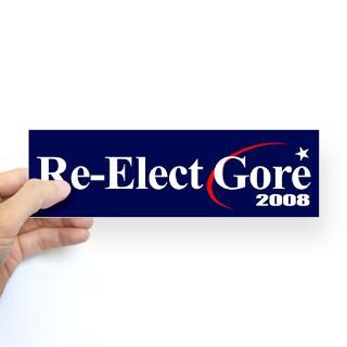 RE ELECT GORE 2008 Bumper Sticker by electionblues