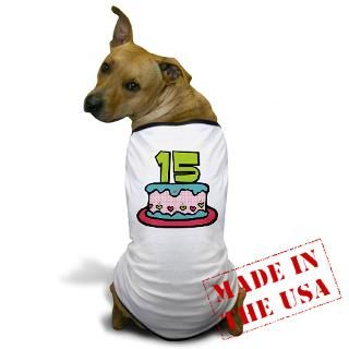 15 Gifts  15 Pet Apparel  15 Year Old Birthday Cake Dog T Shirt