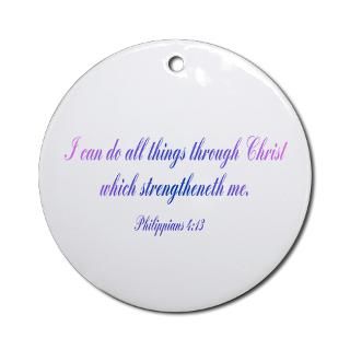 Gifts  Bible Verse Home Decor  Philippians 413 Ornament (Round