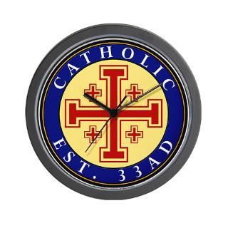 Catholic Established 33 AD Wall Clock for $18.00