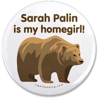 Alaska Gifts  Alaska Buttons  Sarah Palin Homegirl 3.5 Button