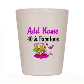 PERSONALIZED 40 YR OLD Shot Glass for $12.50