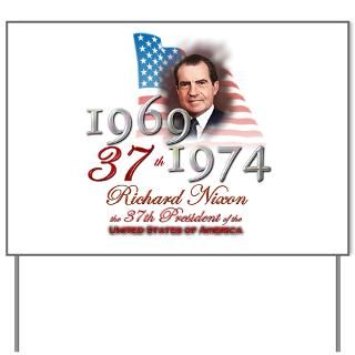 37th President   Yard Sign for $20.00