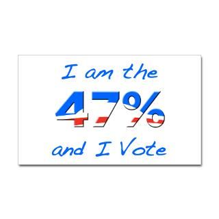 am the 47 and I Vote Decal for $4.25
