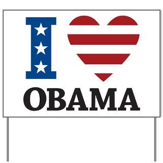Love Obama Yard Sign for $20.00