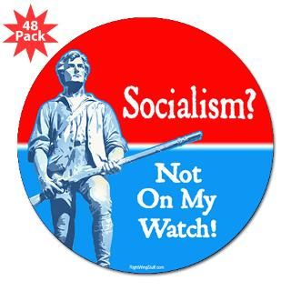 Socialism   Not On My Watch 3 Lapel Sticker (48 p