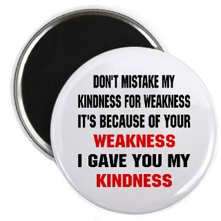 White Tiger LLC  Attitude Designs  Dont Mistake My Kindness For