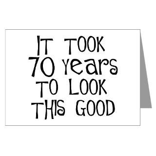 70 years to look this good Greeting Cards (Package