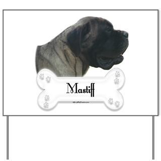 mastiff 77 yard sign