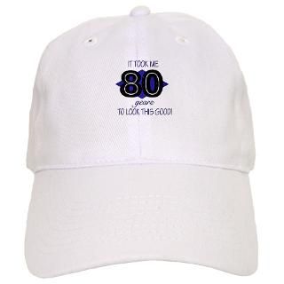 21St Birthday Hats & Caps  80 YEARS TO LOOK THIS GOOD Baseball Cap