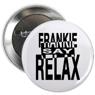 1980S Gifts  1980S Buttons  Frankie Say Relax 80s Button