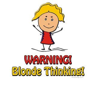 WARNING Blonde Thinking  Irony Design Fun Shop   Humorous & Funny T