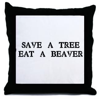 Save a Tree. Eat a Beaver  Humor, Attitude, Rocking Tees