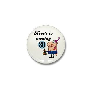 80 Gifts  80 Buttons  80th Birthday Mini Button