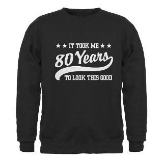 80 Gifts  80 Sweatshirts & Hoodies  Funny 80th Birthday
