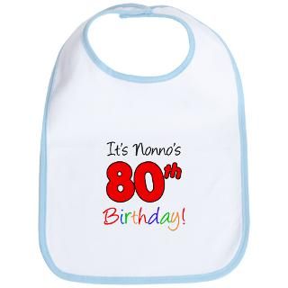 80 Gifts  80 Baby Bibs  Nonnos 80th Birthday Bib