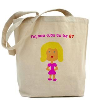 too cute to be 87 Tote Bag for $18.00