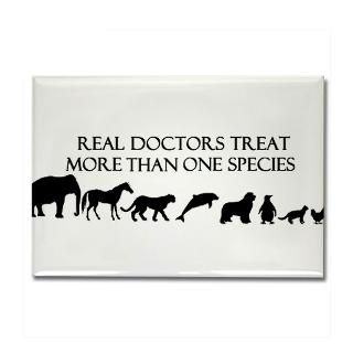 Real Doctors Treat More Than One Species Magnet  Buy Real Doctors