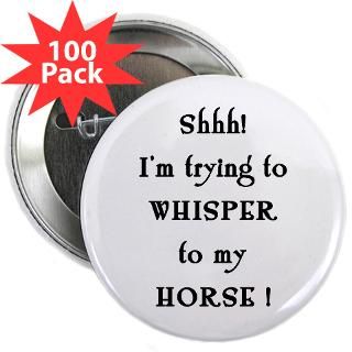 trying to horse whisper 2 25 button 100 pack $ 113 99