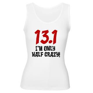 13.1 Only Half Crazy Tank Top by runninggifts