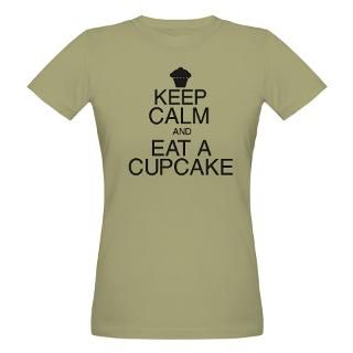 Keep Calm and Eat a Cupcake Organic Womens T Shir