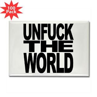 unfuck the world rectangle magnet 100 pack $ 168 99