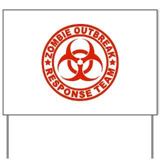 Zombie Outbreak Response Team Yard Sign for $20.00