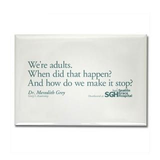 Were Adults   Greys Anatomy Quote Rectangle Magn
