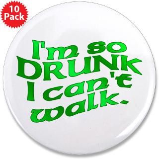 So Drunk I Cant Walk  Leprechaun Gifts & All Things Irish