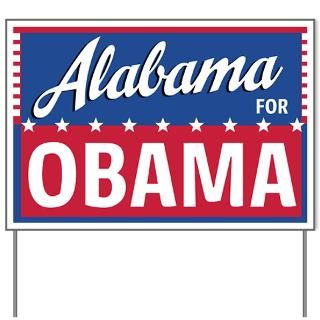 Alabama for Obama Yard Sign  Obama Yard Signs  Barack Obama Campaign