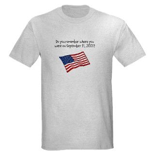 2001 Gifts  2001 T shirts  9/11 We will never forget Light T Shirt
