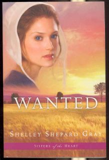 Wanted Novel Shelley Gray Book Amish Sisters Heart Love