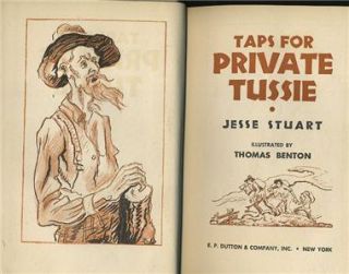 Taps for Private Tussie by Jesse Stuart HC 1943 ist Ed