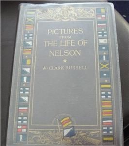 Antique 1st Edition Pictures from The Life of Nelson Book w Clark