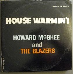 Howard McGhee The Blazers House Warmin Soul Jazz Argo Promo Vinyl LP
