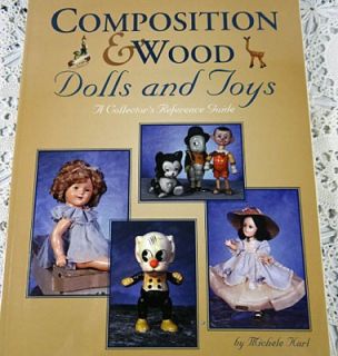 Composition & Wood Dolls & Toys Doll Book Reference Collector Guides