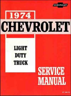 1974 Chevrolet Truck Factory Repair Shop Service Manual 10 30 Series