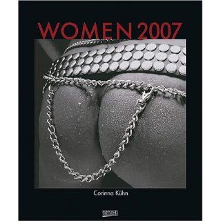 Women 2007. Kalender. Corinna Kühn Bücher