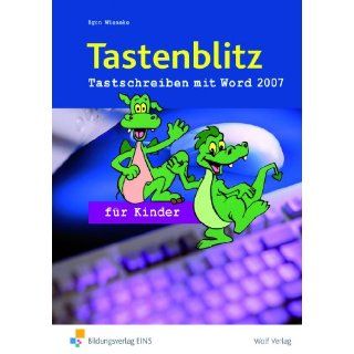 Tastenblitz für Kinder Tastschreiben mit Word 2007 Schülerbuch