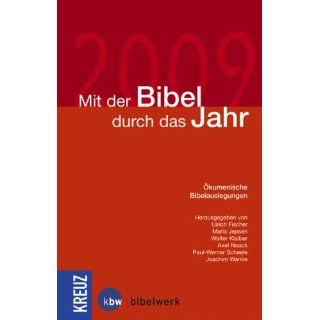 Mit der Bibel durch das Jahr 2009 Ökumenische Bibelauslegungen