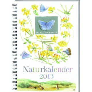 Naturkalender 2013 Marjolein Bastin Bücher