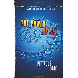 The Power of Six (I Am Number Four) Pittacus Lore