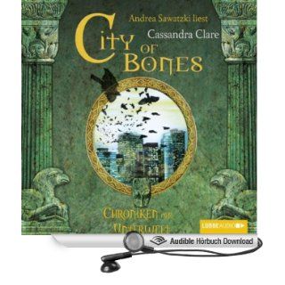 City of Bones Chroniken der Unterwelt 1 (Hörbuch ) 