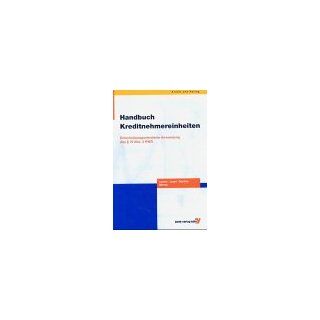 Handbuch Kreditnehmereinheiten. Entscheidungsorientierte Anwendung des