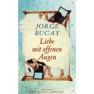 Liebe mit offenen Augen Jorge Bucay Bücher