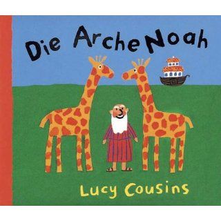 Die Arche Noah Lucy Cousins Bücher
